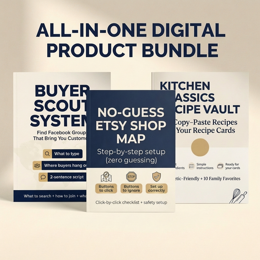 The "Kitchen Classics" Recipe Vault + The "Buyer Scout" System + EXCLUSIVE The "No-Guess" Etsy Shop Map